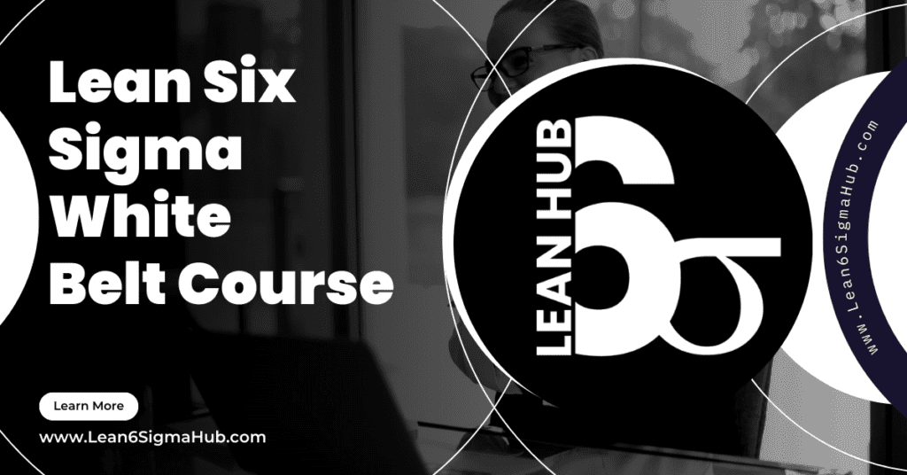 Lean Six Sigma White Belt Online Training