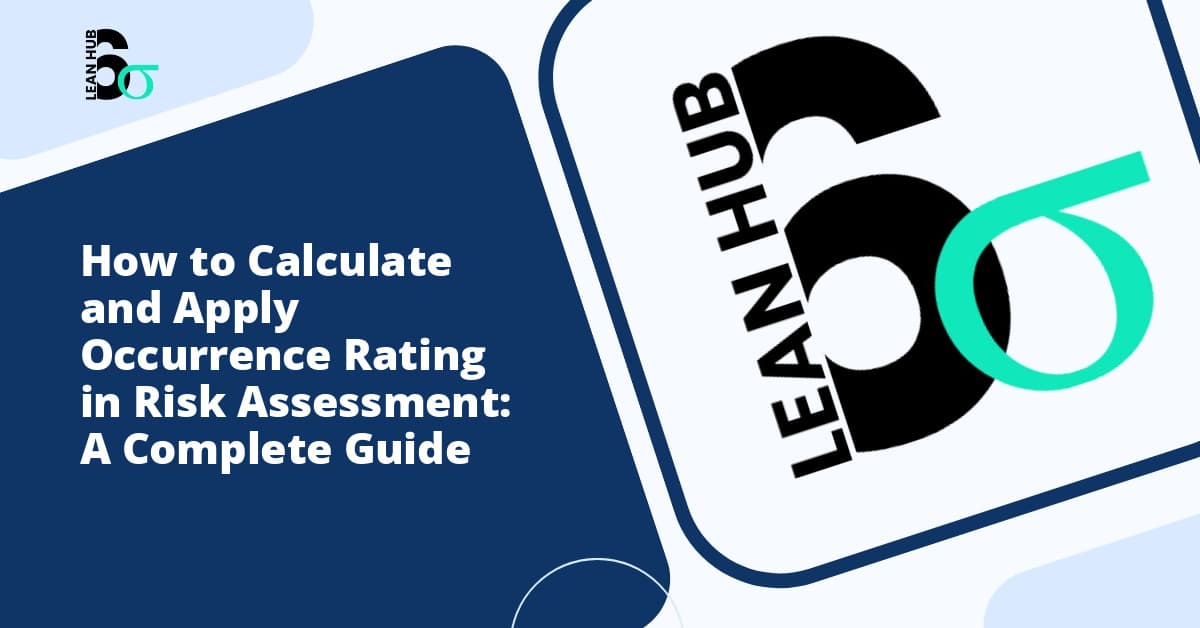 How to Calculate and Apply Occurrence Rating in Risk Assessment: A Complete Guide