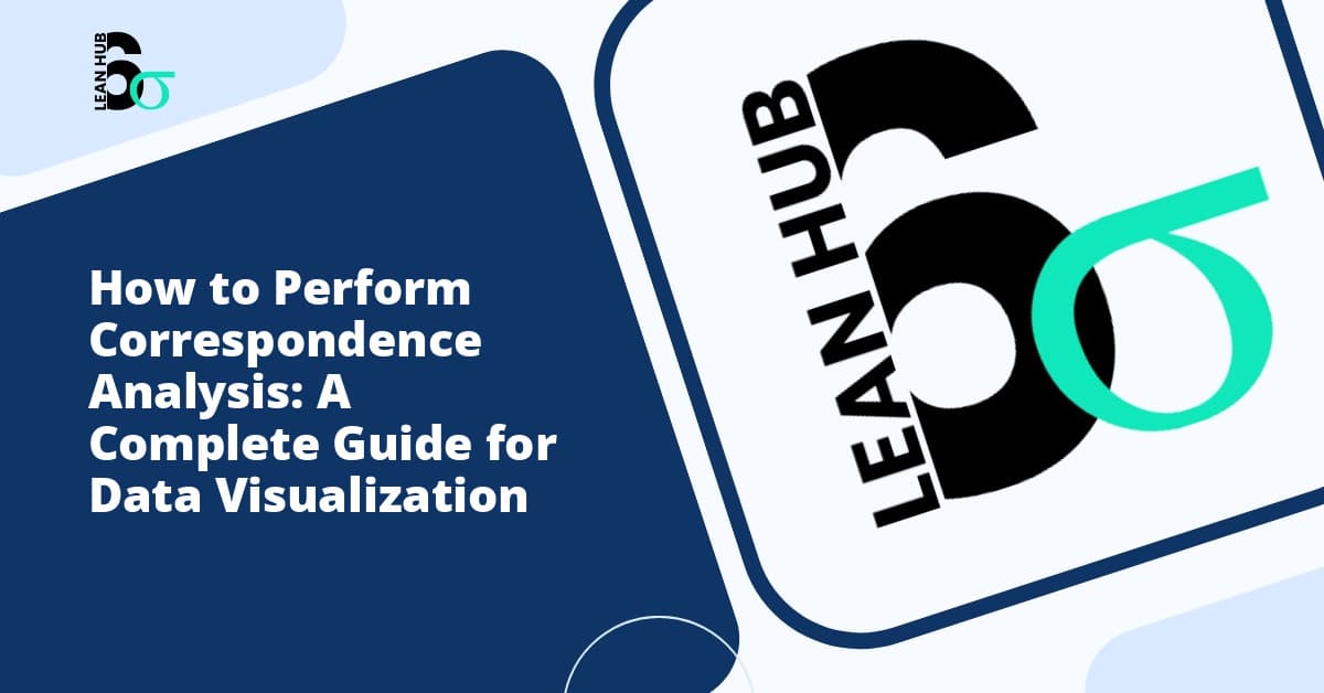 How to Perform Correspondence Analysis: A Complete Guide for Data Visualization
