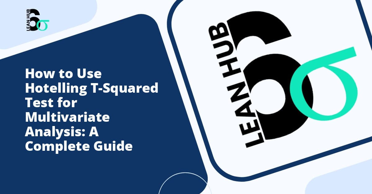 How to Use Hotelling T-Squared Test for Multivariate Analysis: A Complete Guide