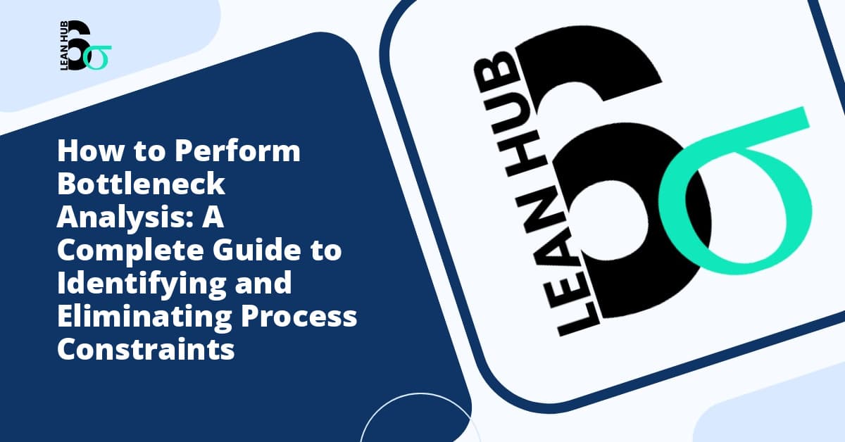 How to Perform Bottleneck Analysis: A Complete Guide to Identifying and Eliminating Process Constraints