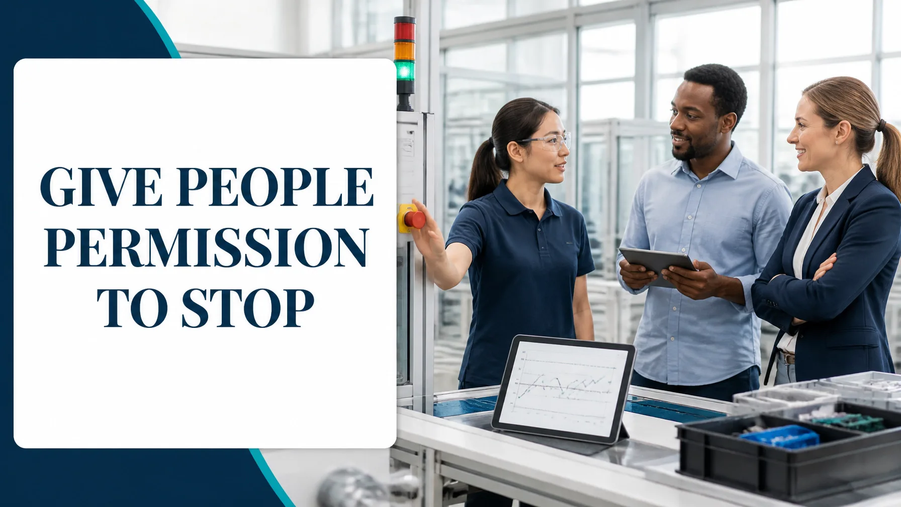Jidoka Isn’t About Robots : It’s About Giving Your People Permission to Stop