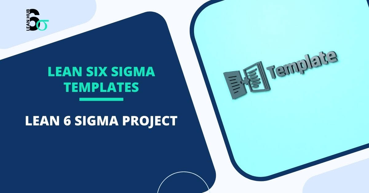 Lean 6 Sigma Templates Lean 6 Sigma Templates