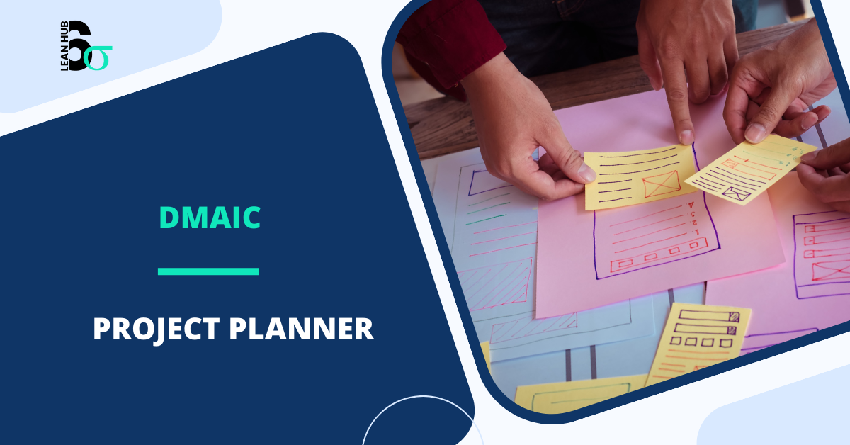 DMAIC Project planner DMAIC Project planner