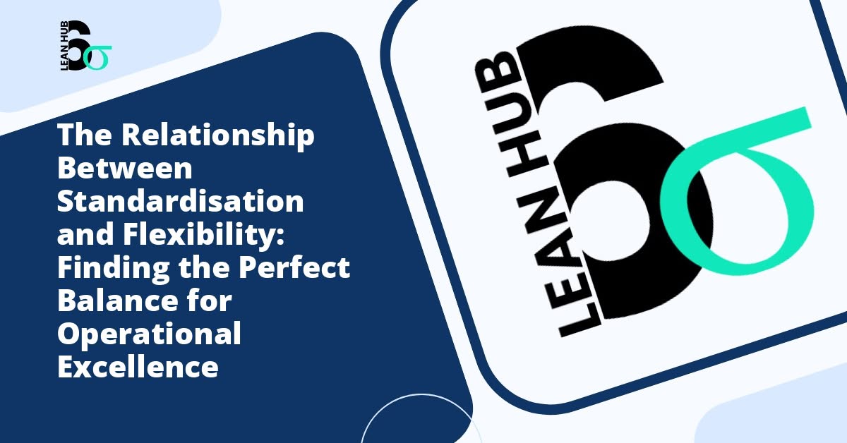 The Relationship Between Standardisation and Flexibility: Finding the Perfect Balance for Operational Excellence