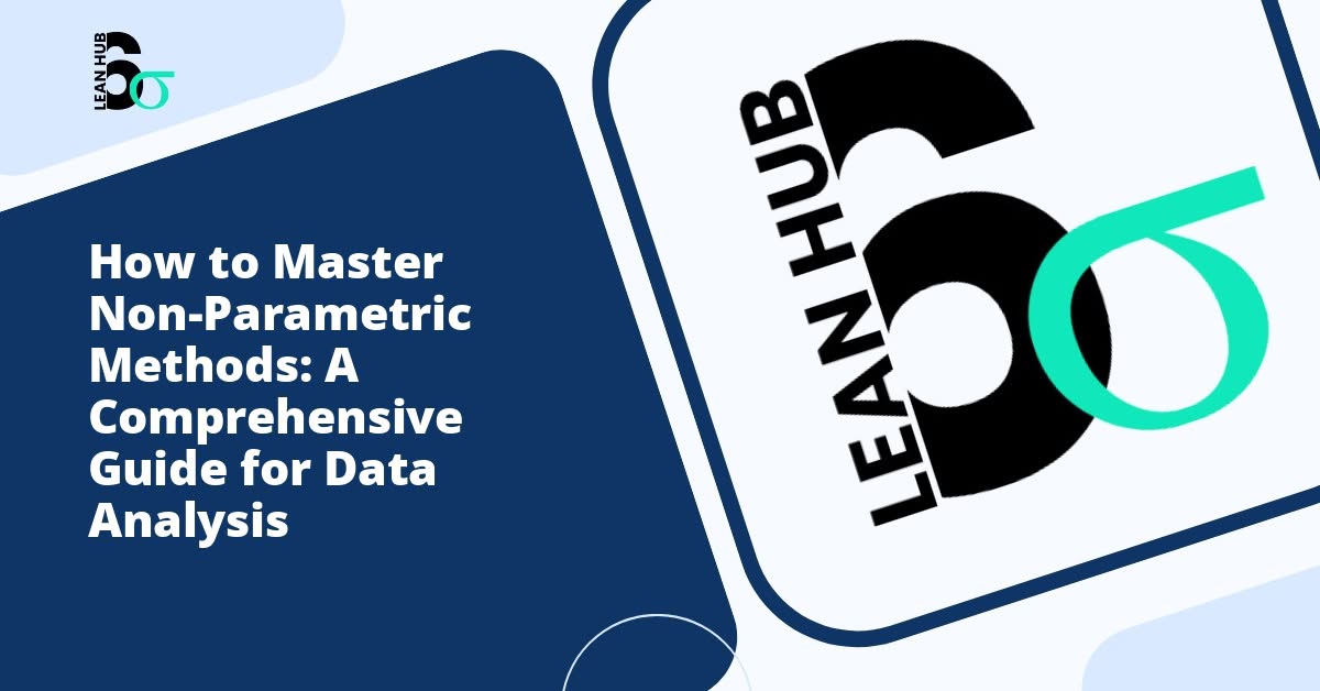 How to Master Non-Parametric Methods: A Comprehensive Guide for Data Analysis