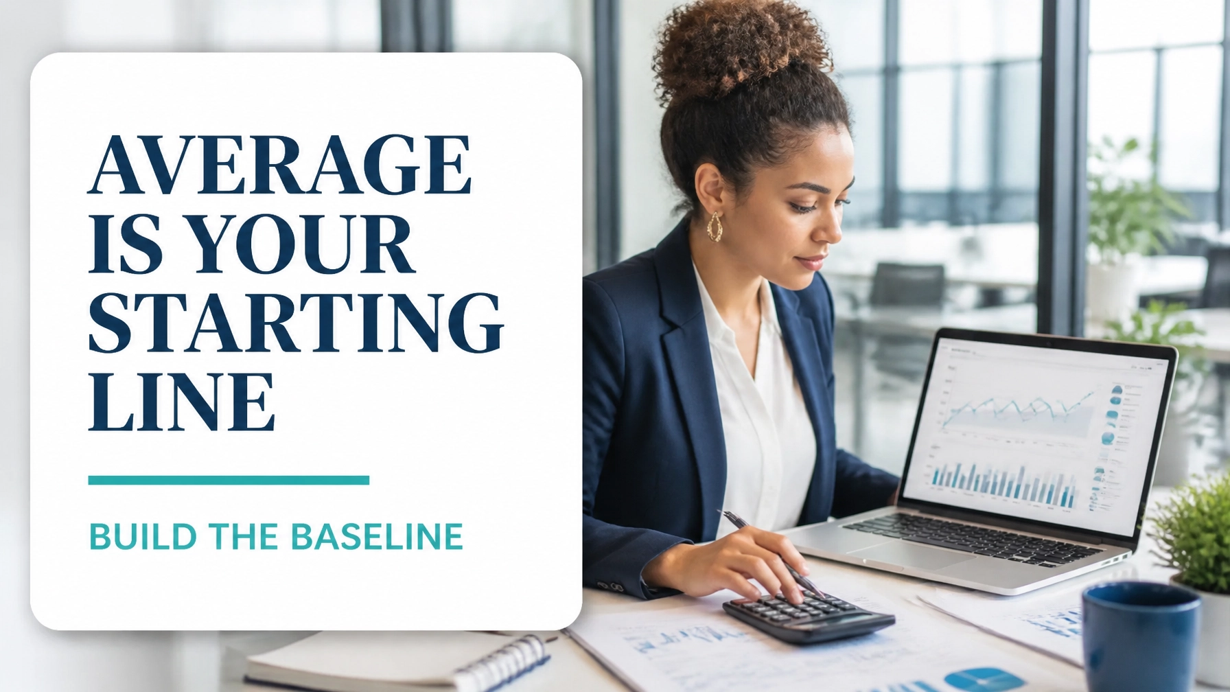 Average (Mean): The Baseline That Launches Every Improvement Project